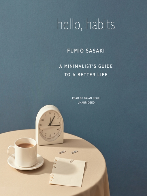 Title details for Hello, Habits by Fumio Sasaki - Available